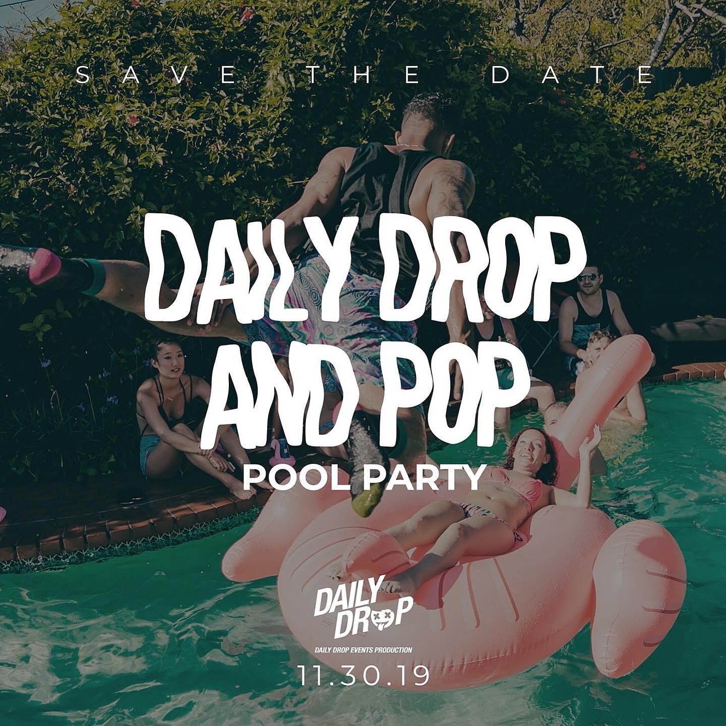 Early Bird Ticket - #DailyDropAndPop Pool Party